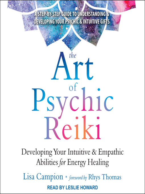 Title details for The Art of Psychic Reiki by Lisa Campion - Wait list